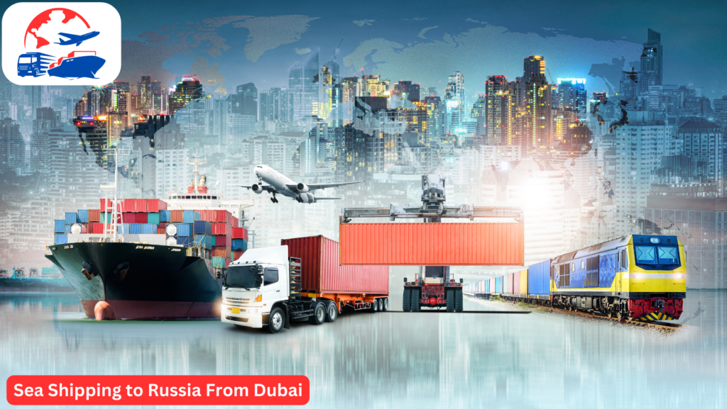 Sea Shipping to Russia from Dubai